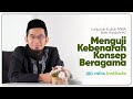 Menguji Kebenaran Konsep Beragama [LIVE MIRA] - Ustadz Adi Hidayat