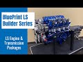 Complete LS Engine & Transmission Packages – Crate Engine Tech with BluePrint Engines