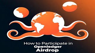 How To Participate in Openledger Airdrop