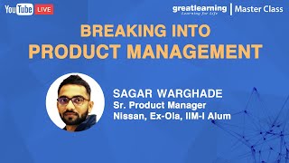 Breaking into Product Management | What Is Product Management | Live Session | Great Learning