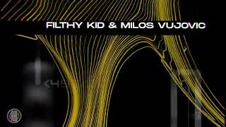 Filthy Kid \u0026 Milos Vujovic - Domination (Original Mix)