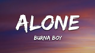 Burna Boy - Alone (Lyrics) from "Black Panther: Wakanda Forever" Soundtrack