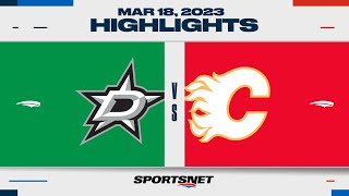 NHL Highlights | Stars vs. Flames - March 18, 2023
