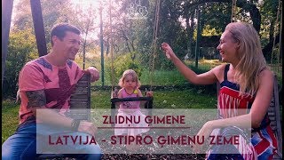 Latvija - stipro ģimeņu zeme! Zlidņu ģimenes laimes formula