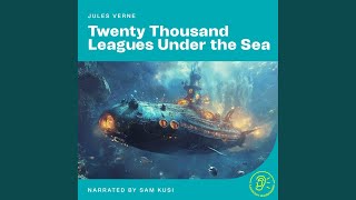 Part 2 - Chapter 2.1 - Twenty Thousand Leagues Under the Sea