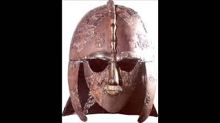 Sutton Hoo Archaeology of the Art of the Anglo-Saxon
