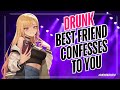 Your Drunk Best Friend Confesses To You 🍒[F4M] [Confession] [ASMR RP]