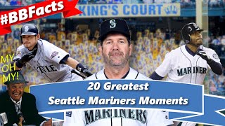 20 Greatest Seattle Mariners Moments (#BBFacts Ep. 10)