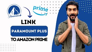 How To Link Paramount Plus To Amazon Prime (Best Method)