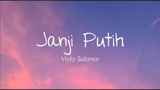Vicky Salamor - Janji Putih (Lirik)