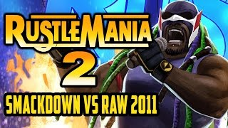 Rustlemania 2: SuperBrawl Saturday III - WWE Smackdown vs RAW 2011