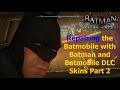 Batman Arkham Knight: Repairing the batmobile with batman and batmobile DLC skins Batman Arkham Knight: Repairing the batmobile with batman and batmobile DLC skins