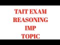 TAIT EXAM REASONING IMP TOPICS #tait #tet #tait math #tait reasoning #taitpyq