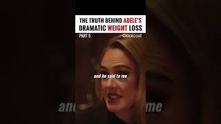 The Truth Behind Adele S Dramatic Weight Loss