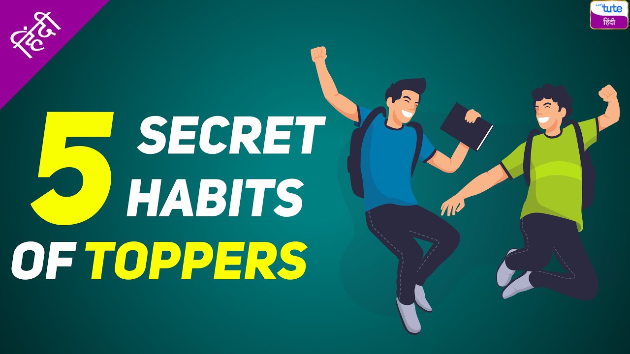 5 Secret Habits Of Toppers | How To Become A Topper | Study Tips ...