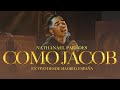 Como Jacob - Nathanael Paredes (Video Oficial)