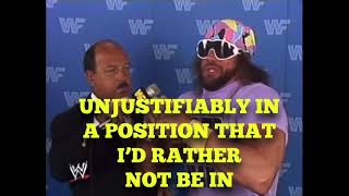 Macho Man Unjustifiably In A Position I'd Rather Not Be In