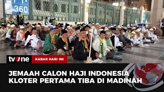 Jemaah Calon Haji Indonesia Tiba di Madinah | Kabar Hari Ini tvOne