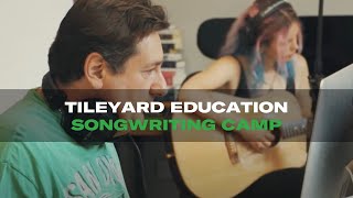 Tileyard Education Songwriting Camp