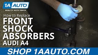 How to Replace Front Shock Absorbers 00-08 Audi A4