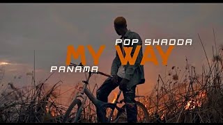 Pop Shadda - My Way ft Panama [Official Music Video]❤️‍🔥