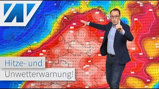 ACHTUNG: Hitze- und Unwetterwarnung bis mindestens Sonntag! Sehr heiß und später schwere Gewitter!