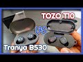 Tranya B530 Vs. TOZO T10 TWS Earbuds and Review!