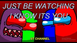 JUST BE WATCHING I KNOW ITS YOU (chi-chi X gatopaint) mashup