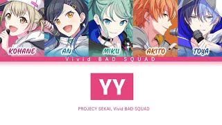 [프로세카] Vivid BAD SQUAD 「YY」 세카이 ver 한글 가사 (プロセカ/YY)