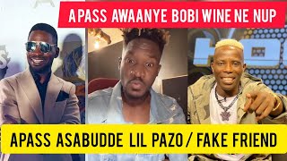 Apass Ayise Lil Pazo Fake Friend | Awaanye Bobi Wine Okumubererawo ku Concert ye.