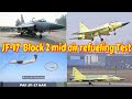 Jf-17 Thunder Block 2 Conduct Mid Air Refueling test on IL-78