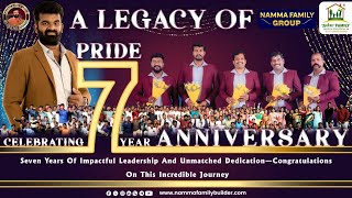 7 Years of Building Dreams: Namma Family Builder \u0026 Developer Pvt Ltd's Journey #NammaFamilyGroup 💙