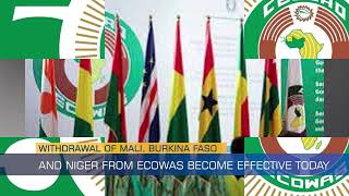 Withdrawal of Mali, Burkina Faso and Niger from ECOWAS Become Effective Today