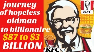 COLONEL HARLAND SANDERS Founder of KFC-Heart Touching Motivational Story|