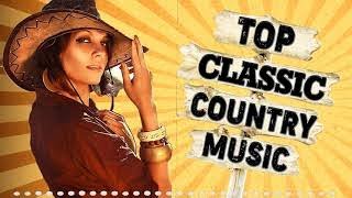Best Classic Country Songs Of All Time - Old Country Music Collection - Old Country Songs