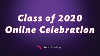 Celebrating Linfield College's 2020 Graduates