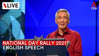 [LIVE] National Day Rally 2021 - PM Lee Hsien Loong's English speech