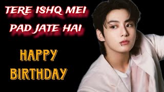 Tere ishq | jungkook Birthday | bts new fmv