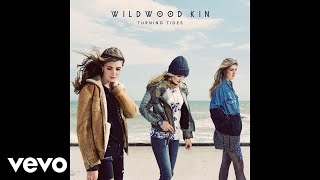 Wildwood Kin - Turning Tides (Official Audio)