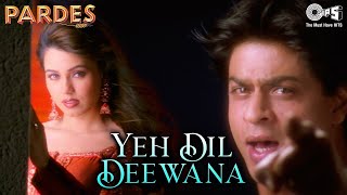 Yeh Dil Deewana Lyrical Video- Pardes | Sonu Nigam, Hema Sardesai & Shankar Mahadevan