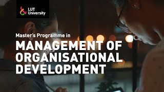 📈 Master's Programme in Management of Organisational Development – LUT University