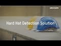 Hikvision Hard Hat Detection Solution