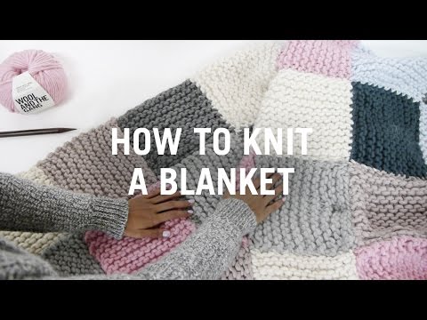 How to Knit a Blanket - Step By Step How to Knit a Blanket - Step By Step