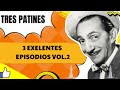 3 EXELENTES EPISODIOS VOL.2 - TRES PATINES FANS