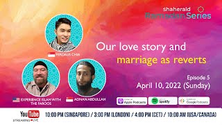 Shaherald Ramadan Series - Ep.5 - Our Love Story and Marriage As Reverts