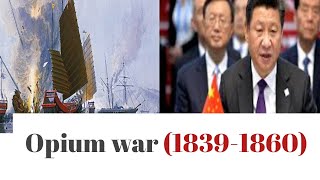 Opium war (1839-1860)