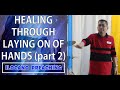 (ILOCANO PREACHING) HEALING THROUGH LAYING ON OF HANDS (part 2)