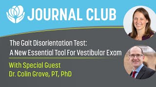Journal Club- The Gait Disorientation Test: A New Essential Tool for Vestibular Exam