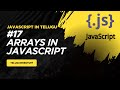 #17 JavaScript Arrays Explained: Methods, Indexing & typeof Trick | JavaScript in Telugu