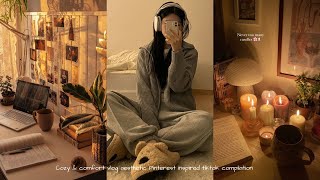 Cozy \u0026 comfort days aesthetic vlogs | Tiktok compilation🕯️🧸🤍